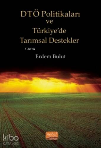 Dtö Politikaları Ve Türkiye’de Tarımsal Destekler - 1