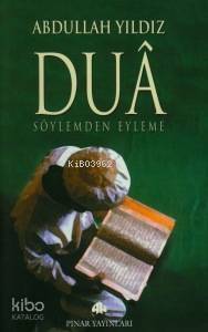 Duâ; Söylemden Eyleme - 1