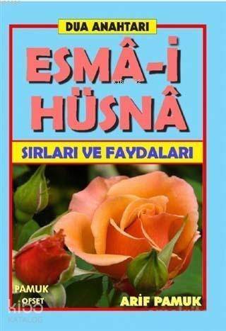 Dua Anahtarı Esma-i Hüsna (Dua-146); Sırları ve Faydaları - 1