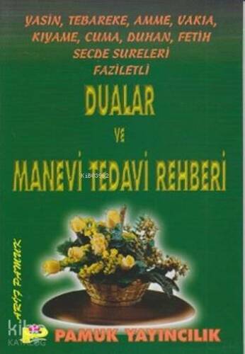 Dualar ve Manevi Tedavi Rehberi (Yasin-002-Dergi Boy) - 1