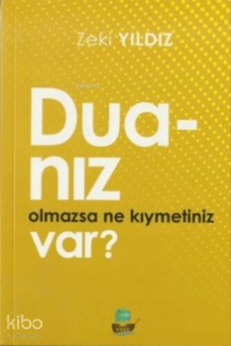 Duanız Olmazsa Ne Kıymetiniz Var? - 1