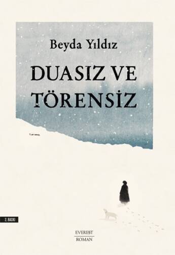 Duasız Ve Törensiz - 1