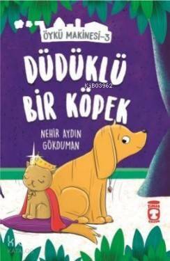 Düdüklü Köpek - Öykü Makinesi 3 - 1