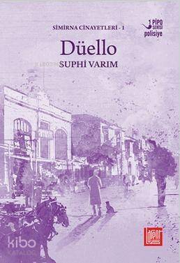 Düello; Simirna Cinayetleri 1 - 1