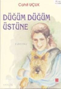 Düğüm Düğüm Üstüne - 1