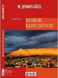 Duhok Konuşuyor - 1