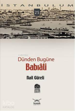 Dünden Bugüne| Babıali - 1