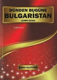 Dünden Bugüne Bulgaristan (1990-2022) - 1