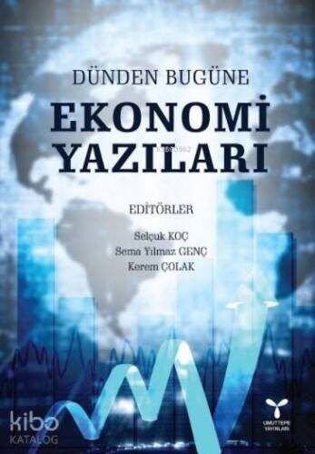 Dünden Bugüne Ekonomi Yazıları - 1