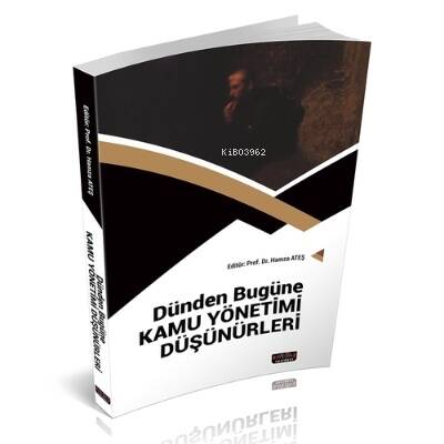 Dünden Bugüne Kamu Yönetimi Düşünürleri - 1