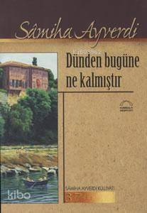 Dünden Bugüne Ne Kalmıştır - 1