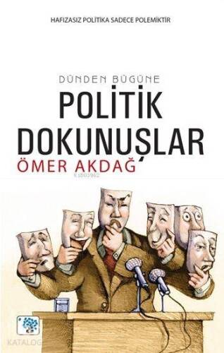 Dünden Bugüne Politik Dokunuşlar - 1