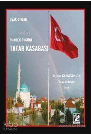 Dünden Bugüne Tatar Kasabası - 1