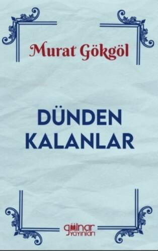 Dünden Kalanlar - 1