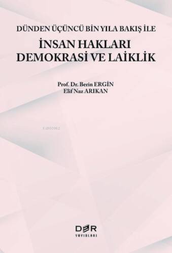 Dünden Üçüncü Bin Yıla Bakış İle İnsan Hakları Demokrasi Ve Laiklik - 1