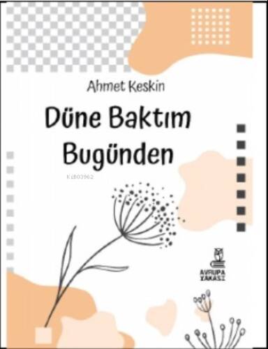 Düne Baktım Bugünden - 1