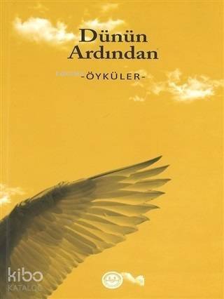 Dünün Ardından - Öyküler - 1