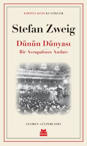 Dünün Dünyası;Bir Avrupalının Anıları - 1