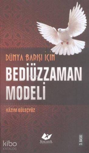 Dünya Barışı İçin Bediüzzaman Modeli - 1