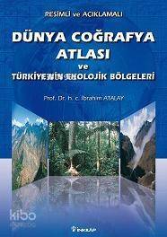 Dünya Coğrafya Atlası ve Türkiye'nin Ekolojik Bölgeleri - 1