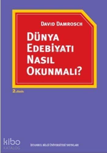 Dünya Edebiyatı Nasıl Okunmalı? - 1