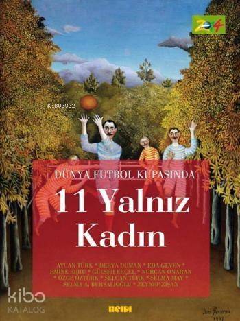 Dünya Futbol Kupasında; 11 Yalnız Kadın - 1