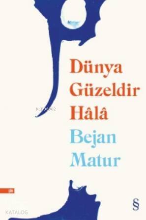 Dünya Güzeldir Hâlâ - 1