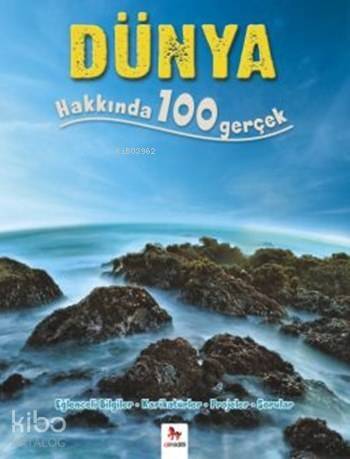 Dünya Hakkında 100 Gerçek; 100 Gerçek Serisi - 1