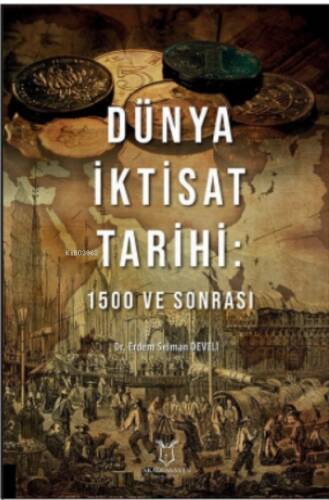 Dünya İktisat Tarihi: 1500 ve Sonrası - 1