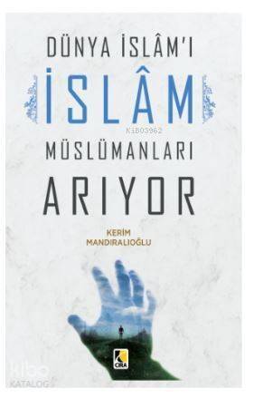 Dünya İslam'ı İslam Müslümanları Arıyor - 1