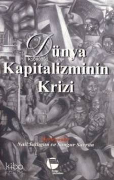 Dünya Kapitalizminin Krizi - 1