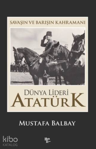 Dünya Lideri Atatürk - 1