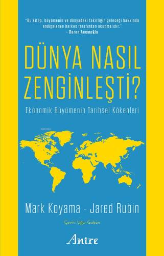 Dünya Nasıl Zenginleşti?;Ekonomik Büyümenin Tarihsel Kökenleri - 1