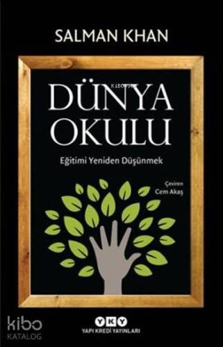 Dünya Okulu; Eğitimi Yeniden Düşünmek - 1