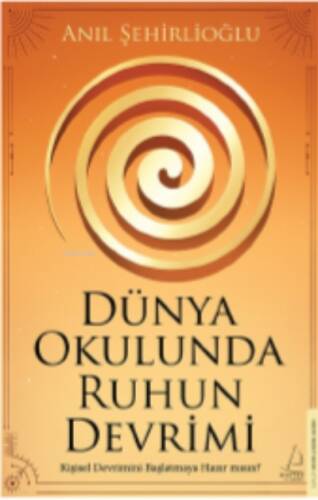 Dünya Okulunda Ruhun Devrimi - 1