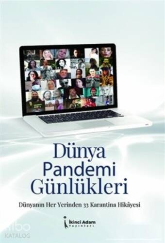 Dünya Pandemi Günlükleri;Dünyanın Her Yerinden 33 Karantina Hikayesi - 1