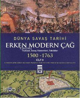 Dünya Savaş Tarihi Cilt 2 - Erken Modern Çağ - 1