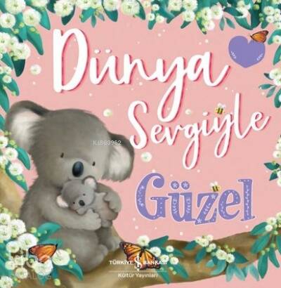 Dünya Sevgiyle Güzel - 1