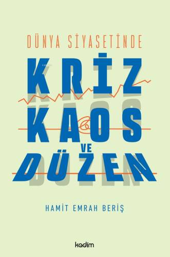 Dünya Siyasetinde Kriz,Kaos ve Düzen - 1