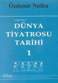 Dünya Tiyatrosu Tarihi 1 - 1