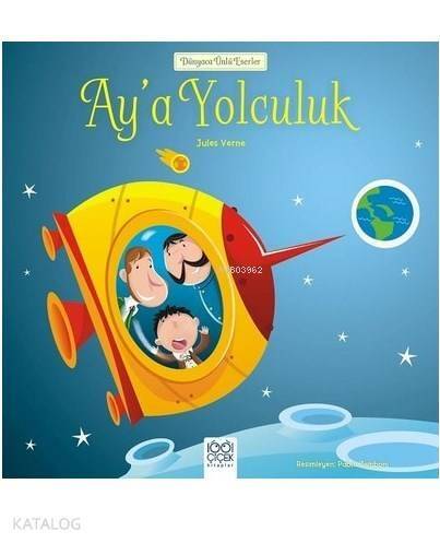 Dünyaca Ünlü Eserler-Ay'a Yolculuk - 1