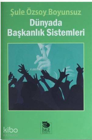 Dünyada Başkanlık Sistemleri - 1