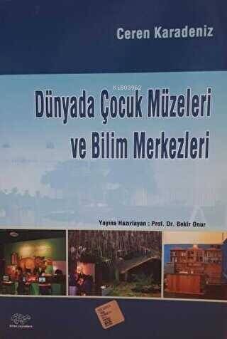 Dünyada Çocuk Müzeleri ve Bilim Merkezleri - 1