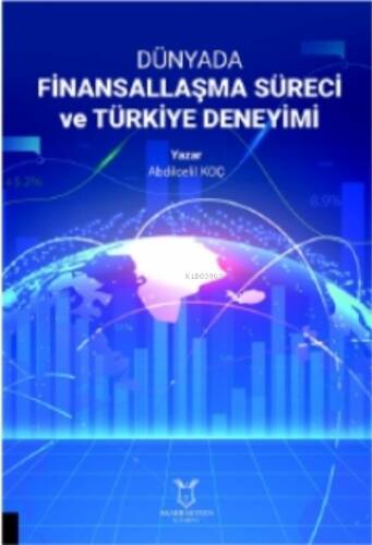 Dünyada Finansallaşma Süreci ve Türkiye Deneyimi - 1