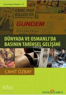 Dünyada ve Osmanlı'da Basının Tarihsel Gelişimi - 1