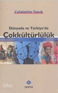 Dünyada ve Türkiye'de Çokkültürlülük - 1