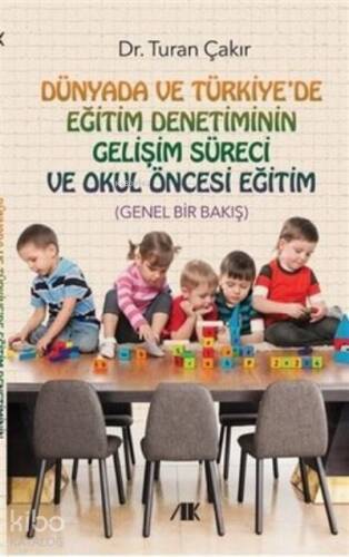 Dünyada ve Türkiye'de Eğitim Denetiminin Gelişim Süreci ve Okul Öncesi Eğitim - 1