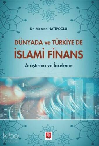 Dünya'da ve Türkiye'de İslami Finans - 1