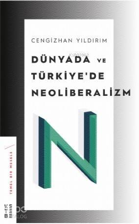 Dünyada ve Türkiye'de Neoliberalizm - 1