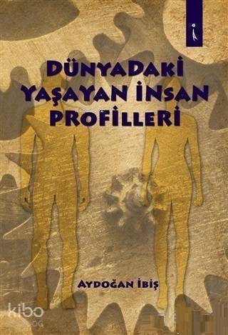 Dünyadaki Yaşayan İnsan Profilleri - 1